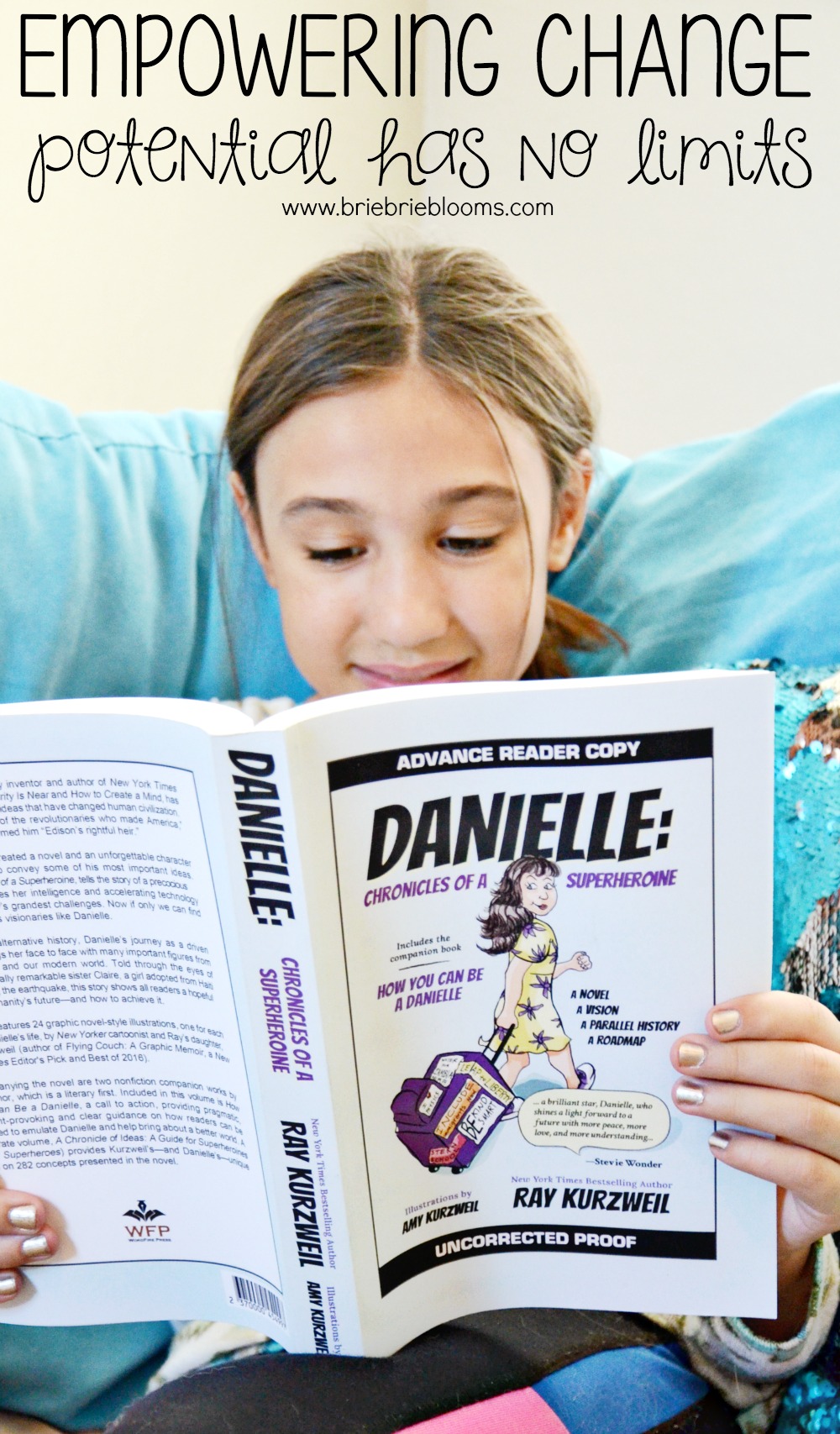 Danielle, Chronicles of a Superherioine book is a great tool to empowering change and teaching your child their potential has no limits.